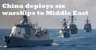 মধ্যপ্রাচ্যে ৬ ‍যুদ্ধজাহাজ চীনের 