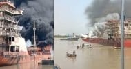 চট্টগ্রামে তেলবাহী জাহাজে ভয়াবহ আগুন